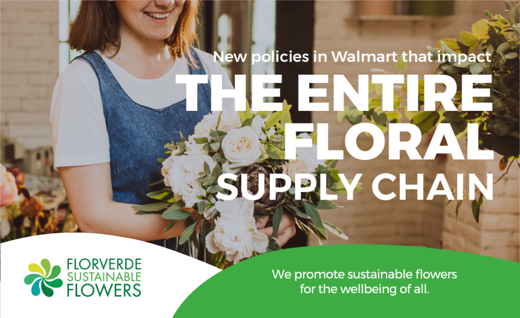 New policies in Walmart that impact the entire floral supply chain